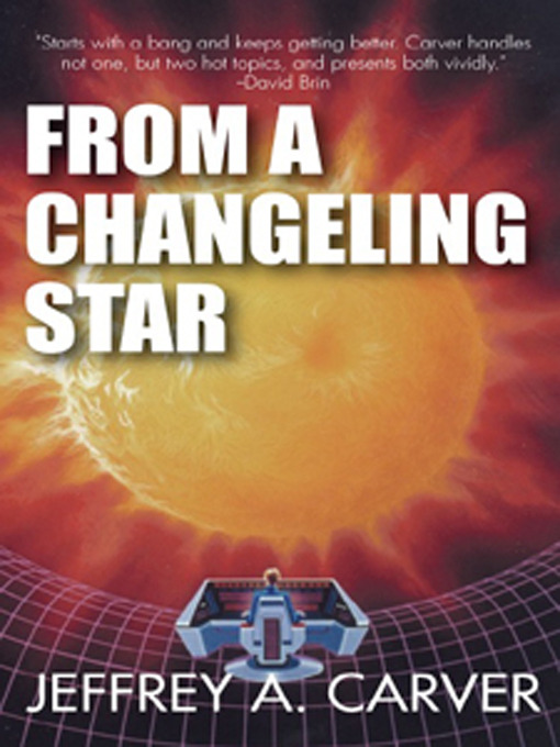 Title details for From a Changeling Star by Jeffrey A. Carver - Available